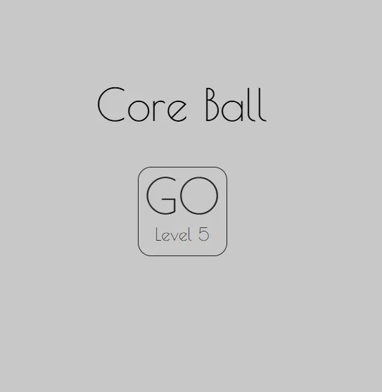 core ball levels